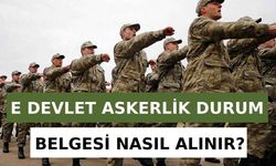 E Devlet Askerlik Durum Belgesi Nasıl Alınır?